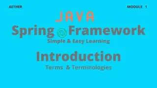 Java Spring Framework - Introduction | Session 1|Aether