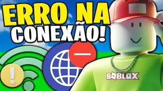 Como Resolver ERRO DE CONEXÃO no Roblox! - 3 Soluções