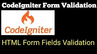 HTML Form Validation PHP Codeigniter Tutorial for Beginners