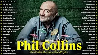 Phil Collins - Phil Collins Best Songs Of All Time Album - Another Day In Paradise, One More Night