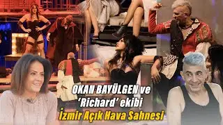 Backstage #vol4 | Okan Bayülgen ve ‘Richard’ ekibi İzmir Açık Hava Sahnesinde | @richardsahnede