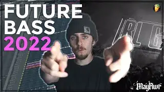 HOW TO FUTURE BASS LIKE IT'S 2022 (FL STUDIO TUTORIAL)