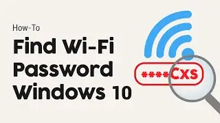 How to Find your Wi-Fi Password onWindows 10 Computer