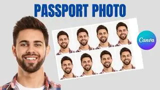 CREATE a Passport Size Photo in MINUTES with Canva!