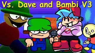 Friday Night Funkin: Vs. Dave and Bambi  V3.0 Full Week [FNF Mod/HARD]