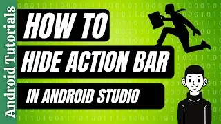 How to Hide Action bar in Android Studio  | Android Tutorials |  2020