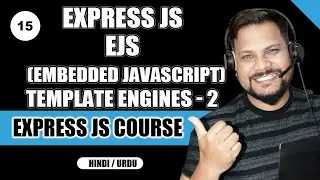 EJS Template Engines: Dynamic Web Development - 2 | Node JS Tutorials/FullCourse in Hindi/Urdu #15