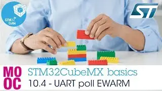 STM32CubeMX basics: 10.4 STM32Cube HAL labs UART - UART poll IAR