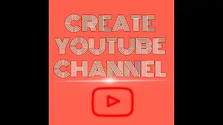 How To Create A YouTube Channel In Mobile(2020)-Create YouTube Channel  In Android Phone