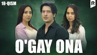 Ogay ona 18-qism (milliy serial) | Угай она 18-кисм (миллий сериал)