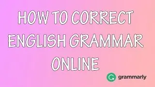 How to correct English Grammar Online | Grammarly Google Extension