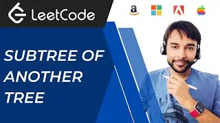 Subtree of Another Tree (LeetCode 572) | Full solution with examples | Study Algorithms