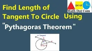 Find Length of Tangent From a Point to Circle (Conic Sections)  | Math Dot Com