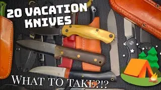 Vacation Knives?!? What makes the cut?