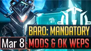 Warframe | BARO KI'TEER: Mandatory Mods + OK Weapon - March 8th