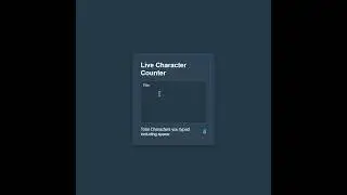 Day 4 Project : Live Character Count Application #webproject #quiz #codeproject #webdevelopment
