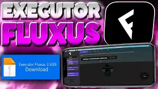 NOVO FLUXUS EXECUTOR ATUALIZADO VERSÃO V639 ✅ (KEYLESS + 64/32 BITS)