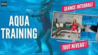 AQUATRAINING, AQUAGYM, TOP EXERCICES POUR SE MUSCLER DANS L'EAU séance intégrale sous forme de hiit