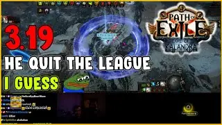 ⚡ POE 3.19 ⚡ CuteDog - He quit the league i guess