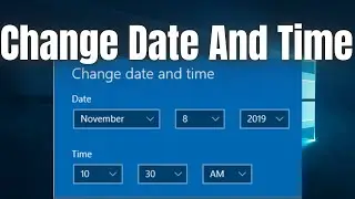 How To Change Date And Time In Windows 10