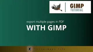 How to Export Multiple Layers as PDF in GIMP | Tutorial for Beginners