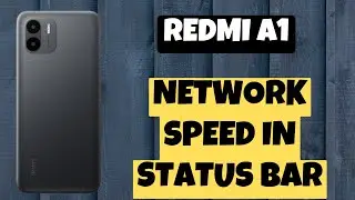 Redmi A1 Show Real Time Network Speed in status bar