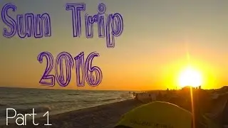 Sun Trip 2016 # Part 1 #Hiking UA