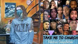 REACTION MONTAGE | Hozier - Take Me to Church | First Time Compilation | *DESCRIPTION*