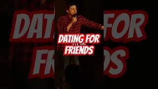 Dating for friends. #standupcomedy