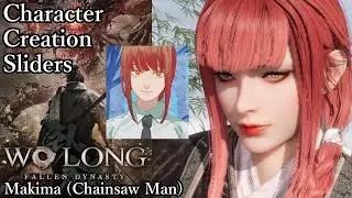 Wo Long: Fallen Dynasty Character Creation - Makima (Chainsaw Man)