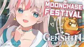 【GENSHIN IMPACT】 THE MOONCHASE FESTIVAL IS HERE!!