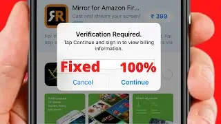 Verification Required App Store 2022 | How to Fix Verification Required on App Store iOS 15 | iPhone