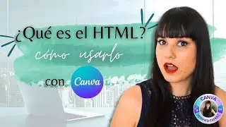 💫 Cómo insertar un código HTML 🔗 100% interactivo en tus diseños de Canva 💙