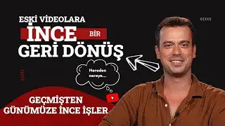 İnce İşler'in Eski Videolarını İzliyorum