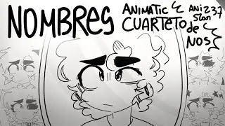 Nombres/Animatic ( Cuarteto de Nos )