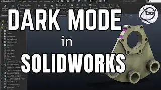 DARK MODE in SOLIDWORKS