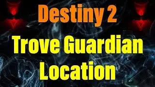 Destiny 2 - Memory of Toland - Trove Guardian Location