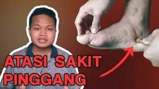 🔴 Cara mengatasi SAKIT PINGGANG ll Low Back Pain‼PIJAT REFLEKSI