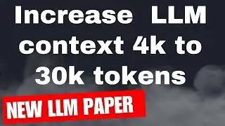 Extend context window from 4k to 128k tokens  | New Large Language Models (LLMs) Paper