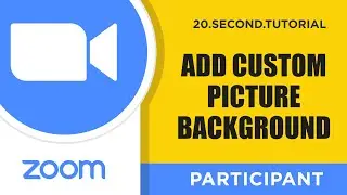 Use own picture as a Background – Participant Zoom Tutorial #13