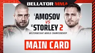 🔴 Main Card | Bellator 291: Amosov vs. Storley 2