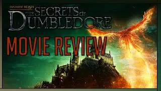 Fantastic Beasts: The Secrets of Dumbledore (2022) Movie Review