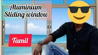 Aluminium sliding windows details- Tamil | Get your windows Now!