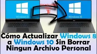 🤔Cómo Actualizar Windows 8 a Windows 10💻