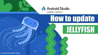 How to update Android Studio | Jellyfish | 2024