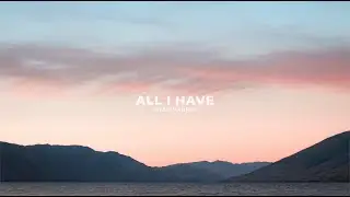 "All I Have" Ryan Harris | Official Lyric Video ♪