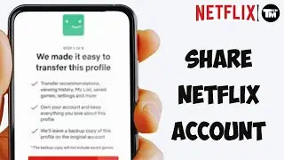 How to Share Netflix Account with Friends 2024 | Transfer Netflix Profile