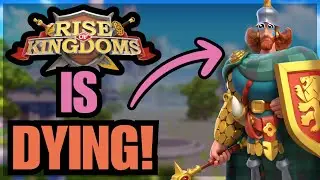 Rise of Kingdoms is DYING, and here is WHY + How to fix it!