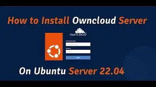 How to Install ownCloud Server on Ubuntu 22.04