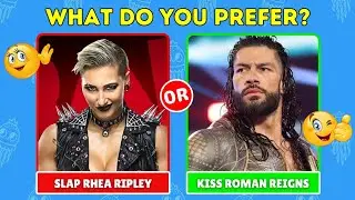 Would You Rather...? (WWE Quiz)